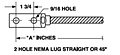 2 Hole Straight or 45 Degree NEMA Lug